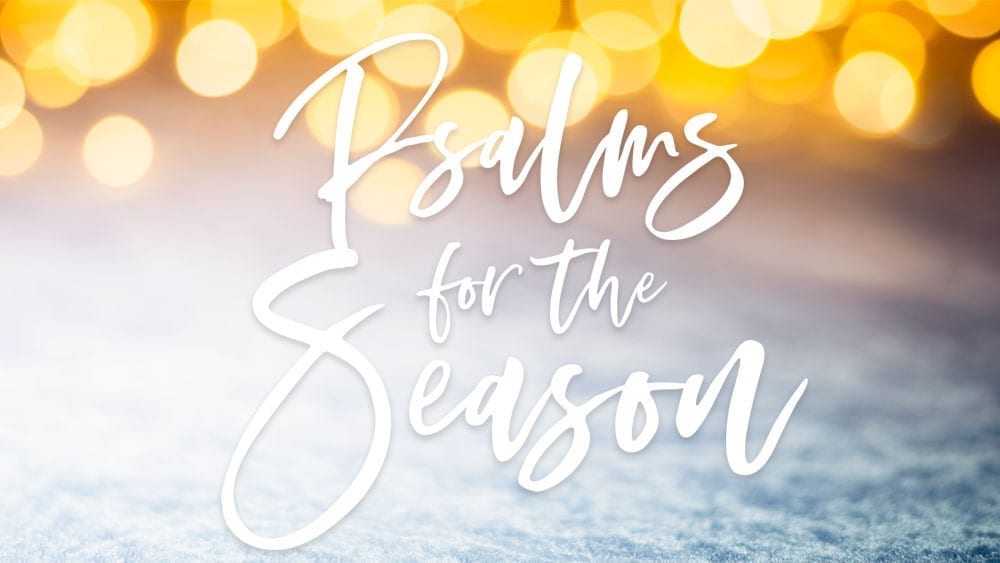 Psalms of the Season