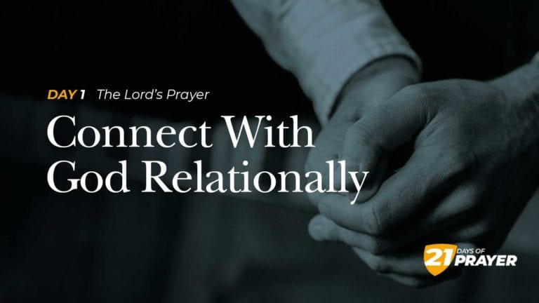Day 1: Connect With God Relationally