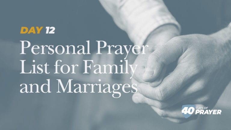 Day 12: Personal Prayer List for Family and Marriages