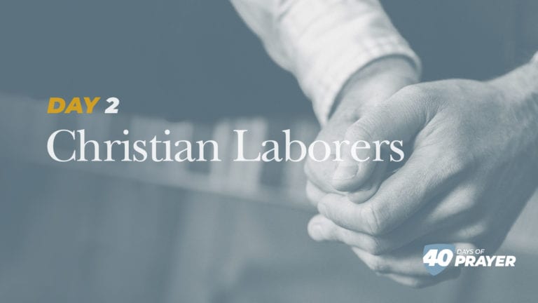 Day 2: Christian Laborers