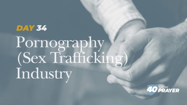 Day 34: Pornography (Sex Trafficking) Industry