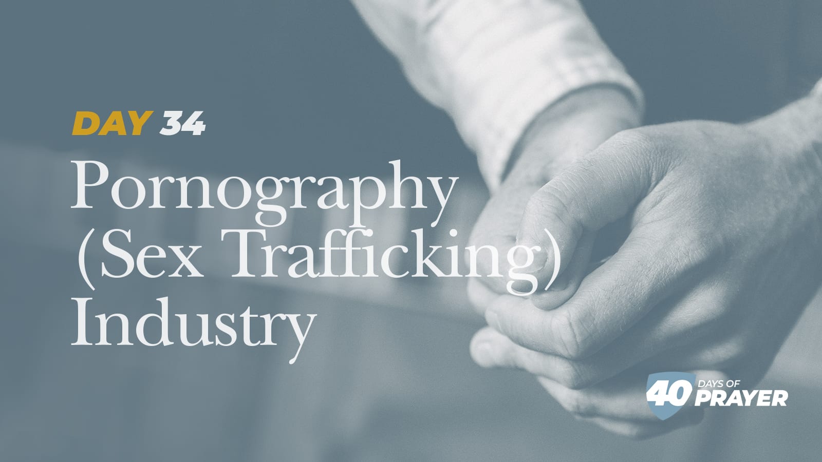 Day 34: Pornography (Sex Trafficking) Industry - First Baptist Church Newnan