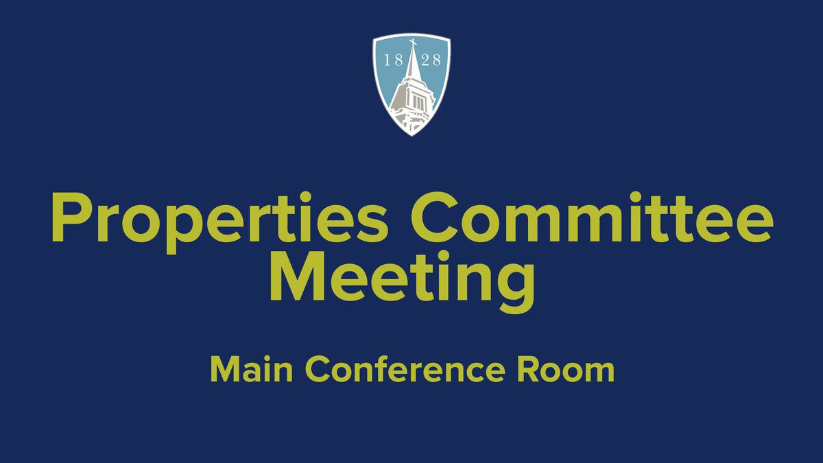 Properties Committee Meeting