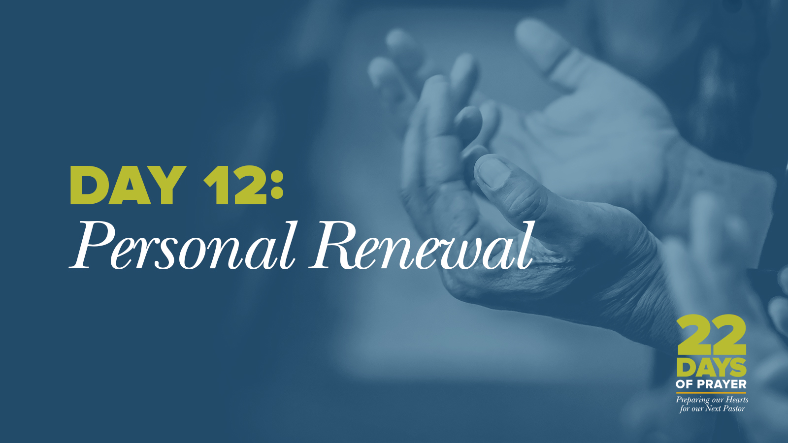 Day 12: Personal Renewal