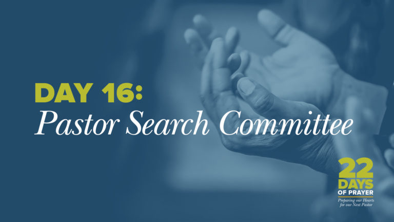 Day 16: Pastor Search Committee