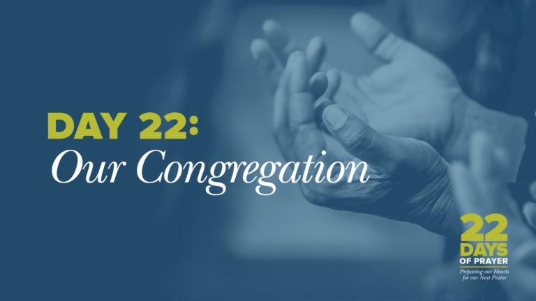 Day 22: Our Congregation