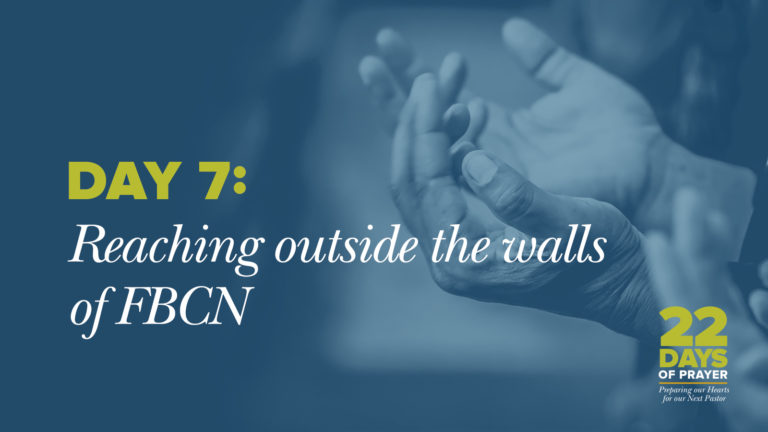 Day 7: Reaching outside the walls of FBCN