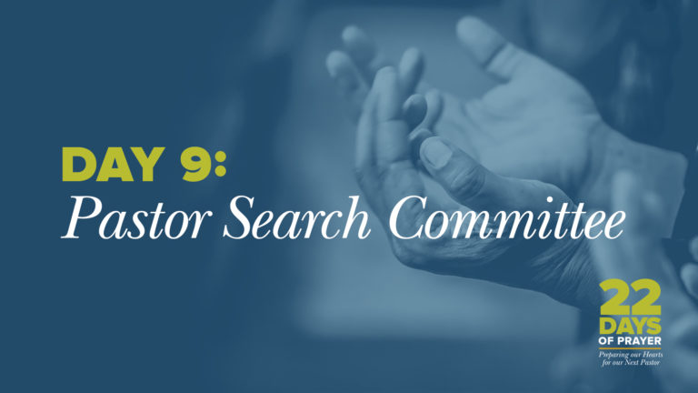 Day 9: Pastor Search Committee