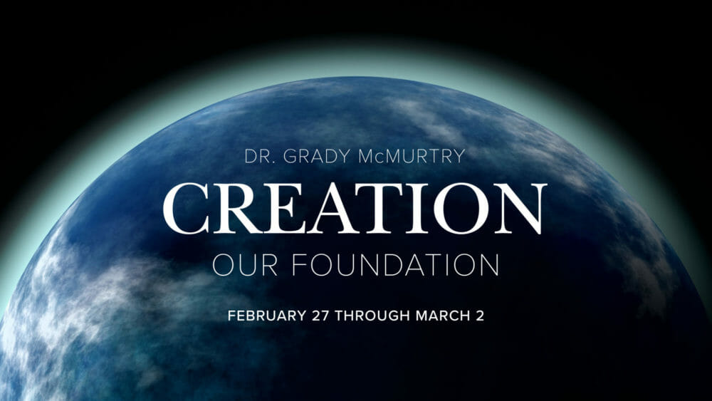 Creation - Our Foundation