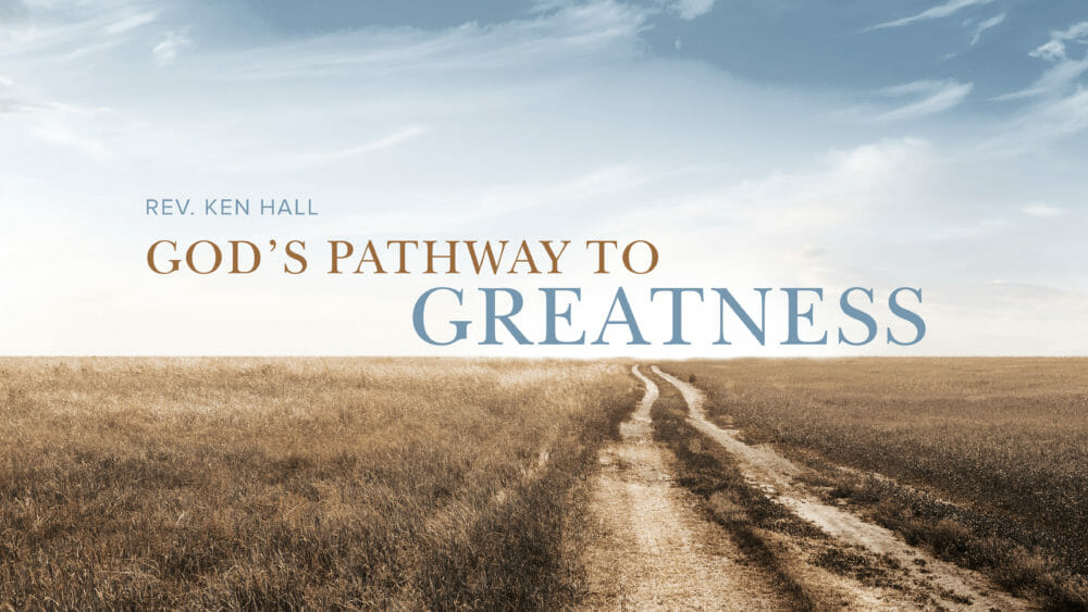 God's Pathway to Greatness Image