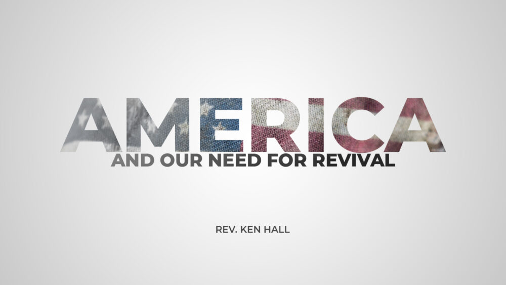 America And Our Need For Revival Image