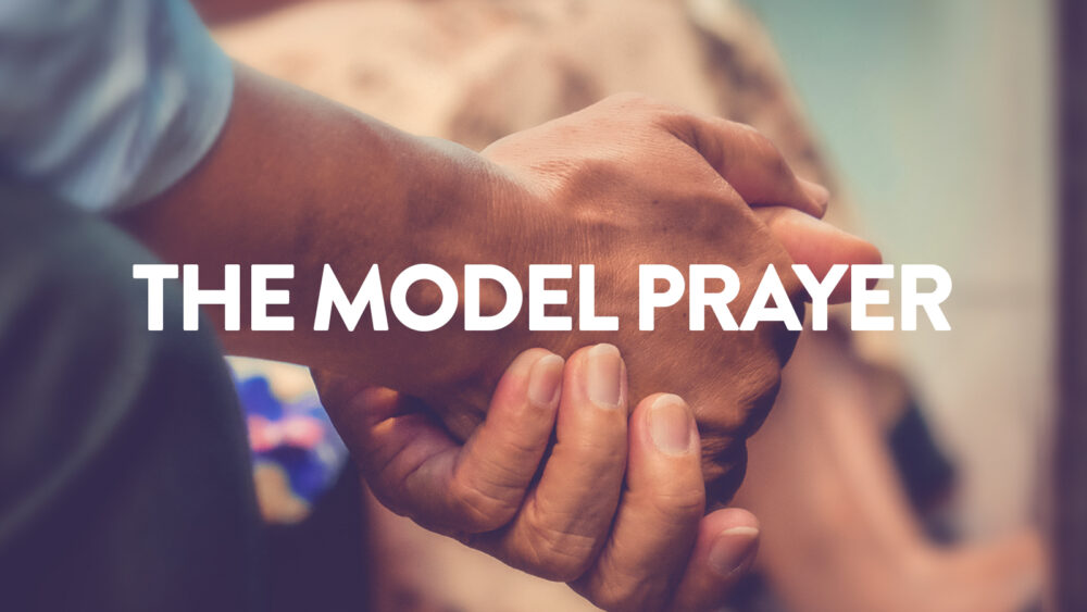 The Model Prayer Part 2 Image