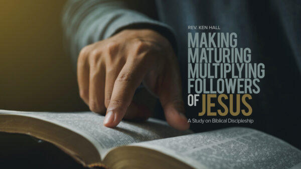 Making Maturing Multiplying Followers Of Jesus - Study #1 Image
