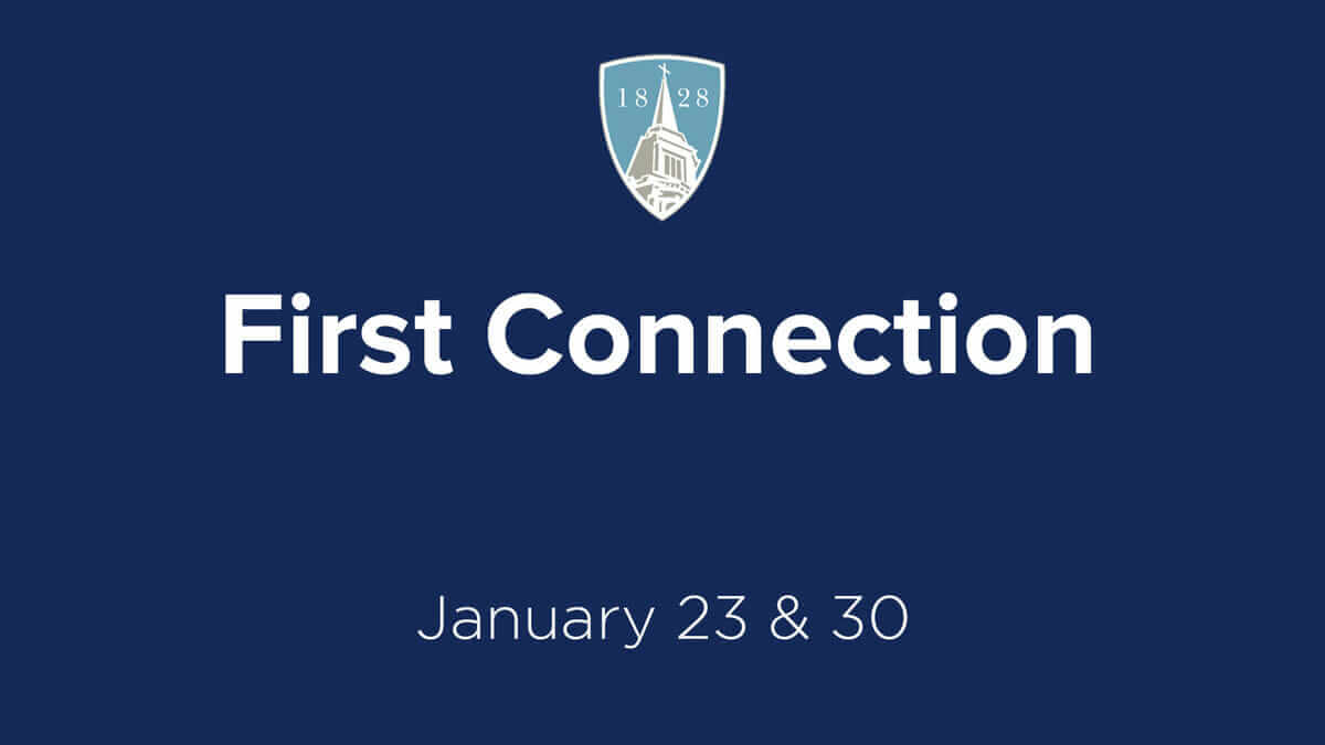 First Connection - - First Baptist Church Newnan