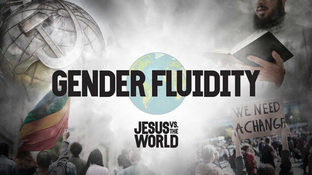 Jesus vs. Gender Fluidity