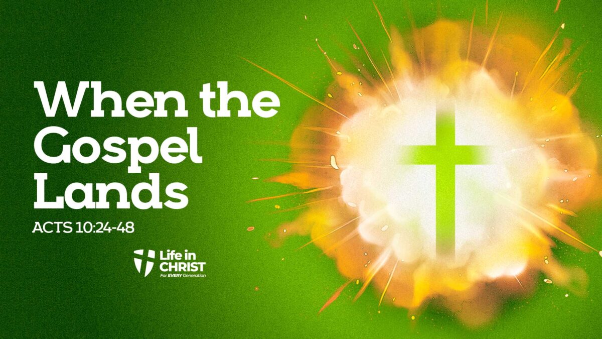 When the Gospel Lands