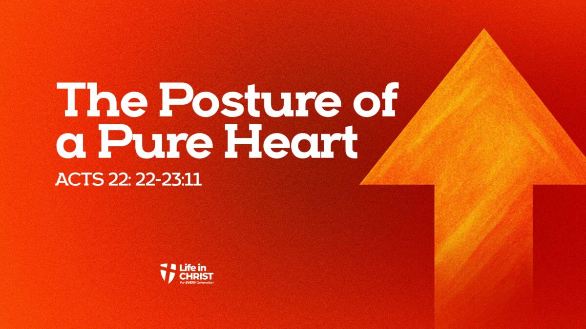 The Posture of a Pure Heart