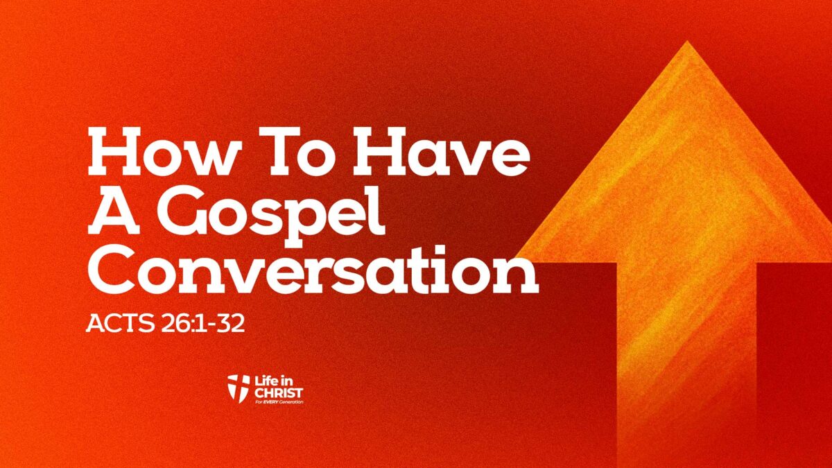 How To Have A Gospel Conversation