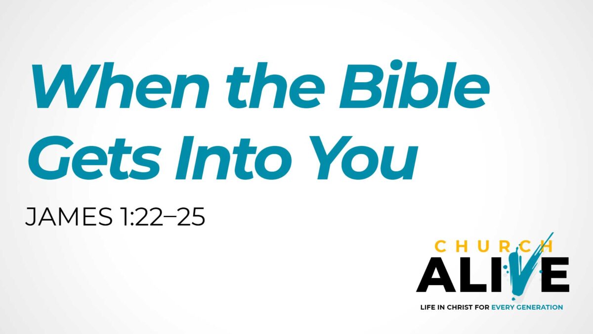 When The Bible Gets Into You